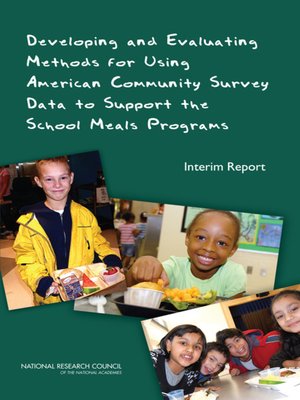 cover image of Developing and Evaluating Methods for Using American Community Survey Data to Support the School Meals Programs